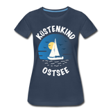 Küstenkind Ostsee - Frauen Premium T-Shirt - Navy