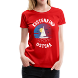 Küstenkind Ostsee - Frauen Premium T-Shirt - Rot