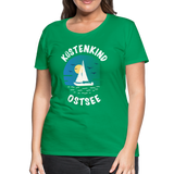 Küstenkind Ostsee - Frauen Premium T-Shirt - Kelly Green