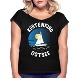 Küstenkind Ostsee - Frauen T-Shirt mit gerollten Ärmeln - Schwarz