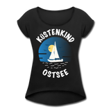 Küstenkind Ostsee - Frauen T-Shirt mit gerollten Ärmeln - Schwarz