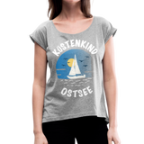 Küstenkind Ostsee - Frauen T-Shirt mit gerollten Ärmeln - Grau meliert