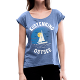 Küstenkind Ostsee - Frauen T-Shirt mit gerollten Ärmeln - Denim meliert