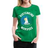 Küstenkind Nordsee - Frauen Premium T-Shirt - Kelly Green