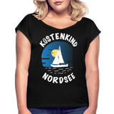 Küstenkind Nordsee - Frauen T-Shirt mit gerollten Ärmeln - Schwarz