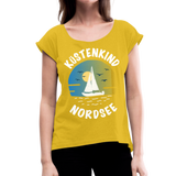 Küstenkind Nordsee - Frauen T-Shirt mit gerollten Ärmeln - Senfgelb