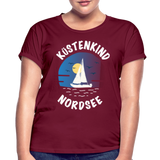 Küstenkind Nordsee - Frauen Oversize T-Shirt - Bordeaux