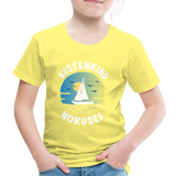 Küstenkind Nordsee - Kinder Premium T-Shirt - Gelb