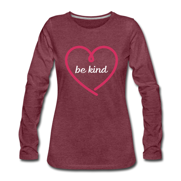 Heart be kind - Frauen Premium Langarmshirt - Bordeauxrot meliert