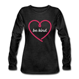 Heart be kind - Frauen Premium Langarmshirt - Anthrazit