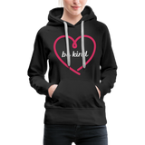 Heart be kind - Frauen Premium Hoodie - Schwarz