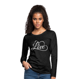 Love Fonts - Frauen Premium Langarmshirt - Anthrazit