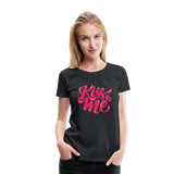 Kiss me fonts - Frauen Premium T-Shirt - Schwarz