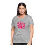 Kiss me fonts - Frauen Premium T-Shirt - Grau meliert