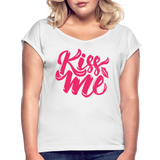 Kiss me fonts - Frauen T-Shirt mit gerollten Ärmeln - Weiß