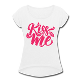 Kiss me fonts - Frauen T-Shirt mit gerollten Ärmeln - Weiß