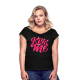 Kiss me fonts - Frauen T-Shirt mit gerollten Ärmeln - Schwarz