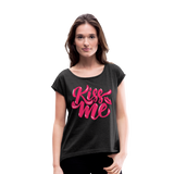 Kiss me fonts - Frauen T-Shirt mit gerollten Ärmeln - Schwarz meliert