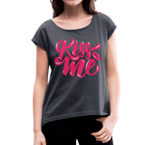 Kiss me fonts - Frauen T-Shirt mit gerollten Ärmeln - Navy meliert