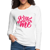 Kiss me fonts - Frauen Premium Langarmshirt - Weiß