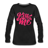 Kiss me fonts - Frauen Premium Langarmshirt - Schwarz