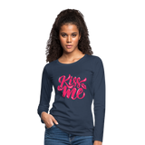 Kiss me fonts - Frauen Premium Langarmshirt - Navy