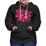 Kiss me fonts - Frauen Premium Hoodie - Schwarz