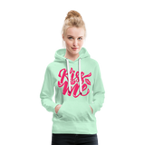 Kiss me fonts - Frauen Premium Hoodie - helles Mintgrün