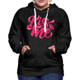 Kiss me fonts - Frauen Premium Hoodie - Anthrazit