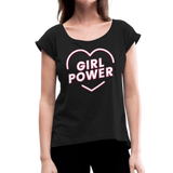 Girl Power - Frauen T-Shirt mit gerollten Ärmeln - Schwarz