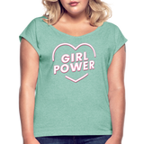 Girl Power - Frauen T-Shirt mit gerollten Ärmeln - Minze meliert