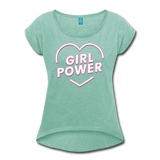 Girl Power - Frauen T-Shirt mit gerollten Ärmeln - Minze meliert