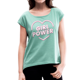 Girl Power - Frauen T-Shirt mit gerollten Ärmeln - Minze meliert