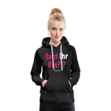 Seht Ihr Das Design - Frauen Premium Hoodie - Schwarz