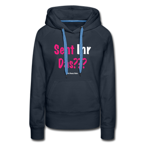 Seht Ihr Das Design - Frauen Premium Hoodie - Navy