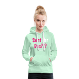 Seht Ihr Das Design - Frauen Premium Hoodie - helles Mintgrün