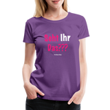 Seht Ihr Das Design Serie - Frauen Premium T-Shirt - Lila