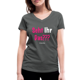 Seht Ihr Das Design Serie - Frauen Bio-T-Shirt mit V-Ausschnitt von Stanley & Stella - Anthrazit