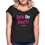 Seht Ihr Das Design Serie - Frauen T-Shirt mit gerollten Ärmeln - Schwarz meliert