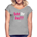 Seht Ihr Das Design Serie - Frauen T-Shirt mit gerollten Ärmeln - Grau meliert