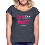 Seht Ihr Das Design Serie - Frauen T-Shirt mit gerollten Ärmeln - Navy meliert