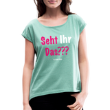 Seht Ihr Das Design Serie - Frauen T-Shirt mit gerollten Ärmeln - Minze meliert