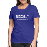 Basically - Frauen Premium T-Shirt - Königsblau