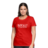 Basically - Frauen Premium T-Shirt - Rot