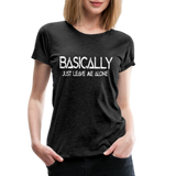 Basically - Frauen Premium T-Shirt - Anthrazit