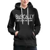 Basically - Frauen Premium Hoodie - Schwarz