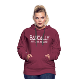 Basically - Frauen Premium Hoodie - Bordeaux