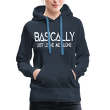 Basically - Frauen Premium Hoodie - Navy