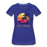 California Dreaming - Frauen Premium T-Shirt - Königsblau