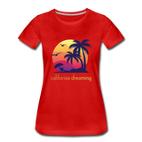 California Dreaming - Frauen Premium T-Shirt - Rot